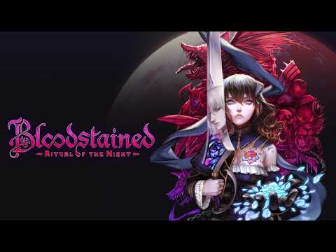 Bloodstained: Ritual of the Night OST Music Mix - The Best Music from the Game by Michiru Yamane