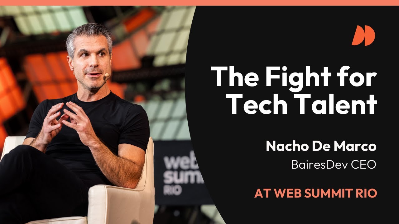 Web Summit Rio 2024 | "The Fight for Tech Talent" - Nacho De Marco, CEO of BairesDev