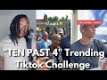 New Funny Tiktok Challenge Ten Past 4