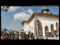 Sheikh Noor Ud Din Noorani Ll Nund Rishi Ll Alamdar E Kashmir Ll Charar E Sharief Shrine
