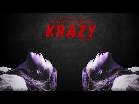 TOULIVER x BINZ x ANDREE RIGHT HAND - KRAZY ( Ft. EVY ) [ OFFICIAL AUDIO ]