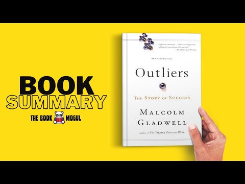 Outliers The Story of Success by Malcolm Gladwell Book Summary