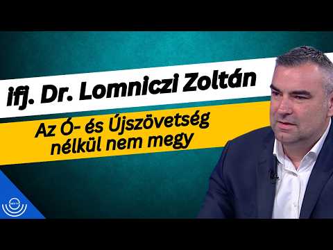 Pirkadat: ifj. Dr. Lomniczi Zoltán – Az Ó- és Újszövetség nélkül nem megy