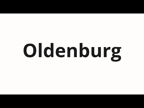 How to pronounce Oldenburg