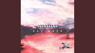Sky Dreams Music Video