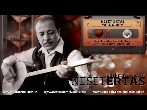 Neşet Ertaş - Yare Gidem