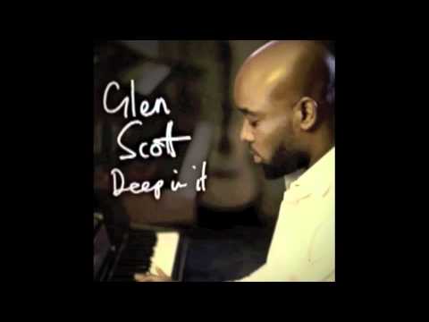 Glen Scott - Deep In It