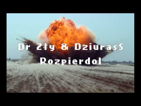 Dr Zły x DziuraS - Rozpierdol (bit Mikesh)