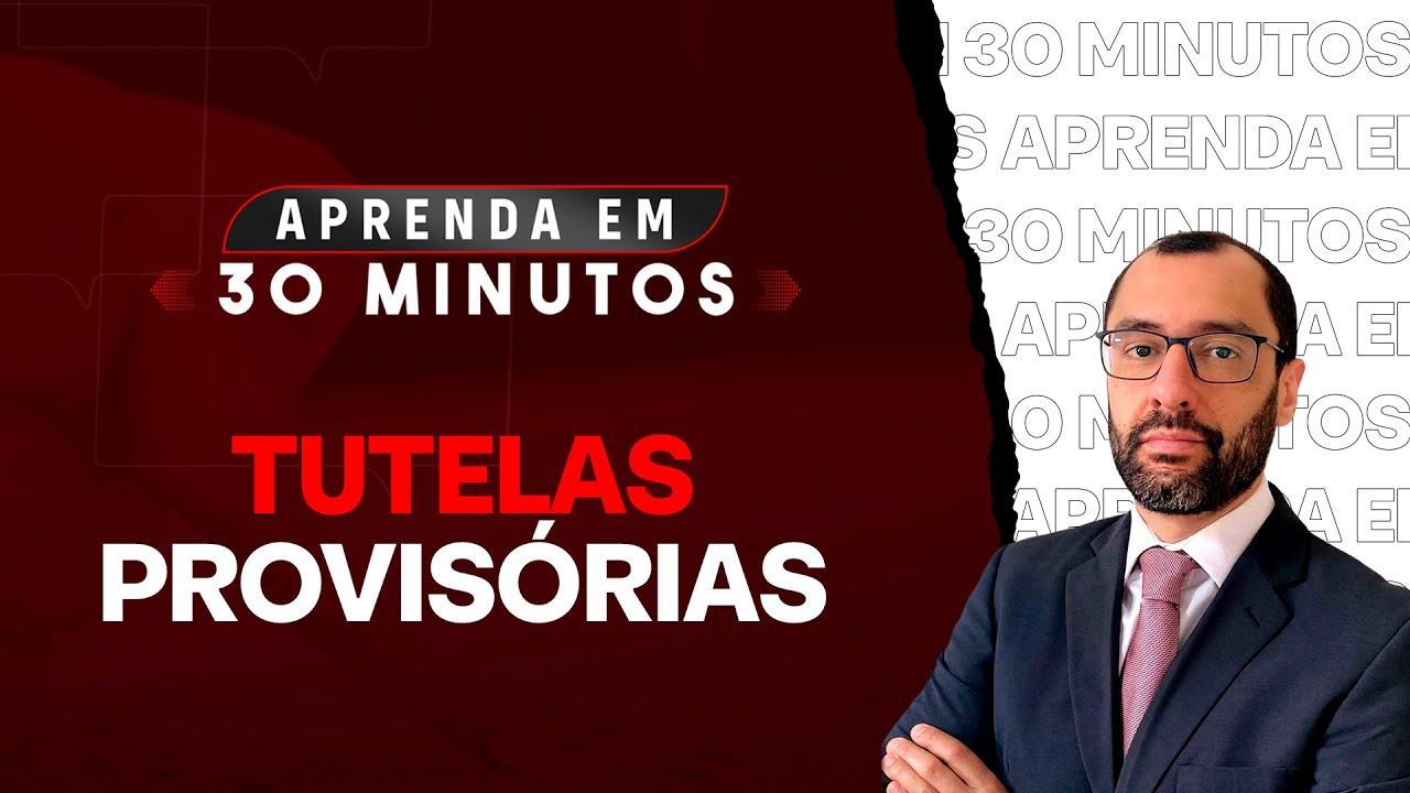 Tutelas Provisórias – PARTE 1