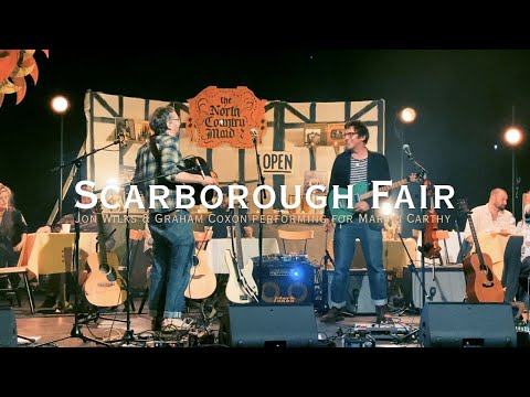 Scarborough Fair | Jon Wilks & Graham Coxon | The Life & Songs of Martin Carthy | EartH Theatre
