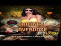 Chutney OverDose - DJ  Exclusive x Life Of Randy