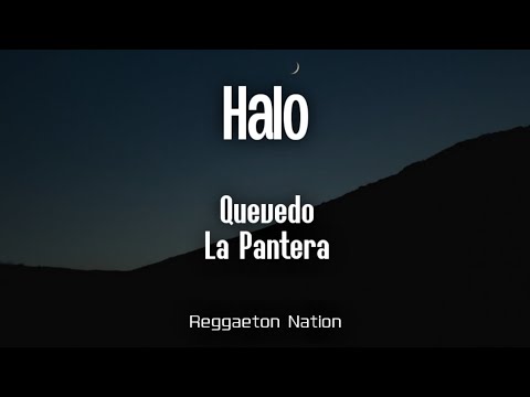 Quevedo, La Pantera - HALO (Letra/Lyrics) | BUENAS NOCHES