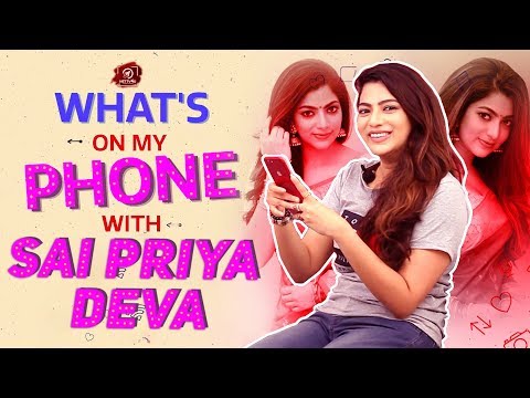 Sai Priya's Google History Revealed - What's On My Phone With Sai Priya Deva | Exclusive Interview
