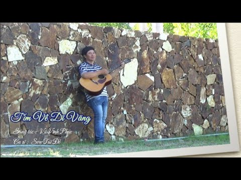 Tìm về dĩ vãng - Sơn Túi Đỏ