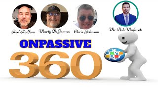 ONPASSIVE 360° - CHRIS,RED,MARTY &amp; MR MUFAREH - MR KAMAL | ONPASSIVE 360° 2024 NEW UPDATE