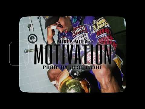 Mikey Mula - Motivation Prod. by @justcashe