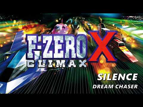 F-Zero X / Climax - Silence ~ Dream Chaser [Cover]