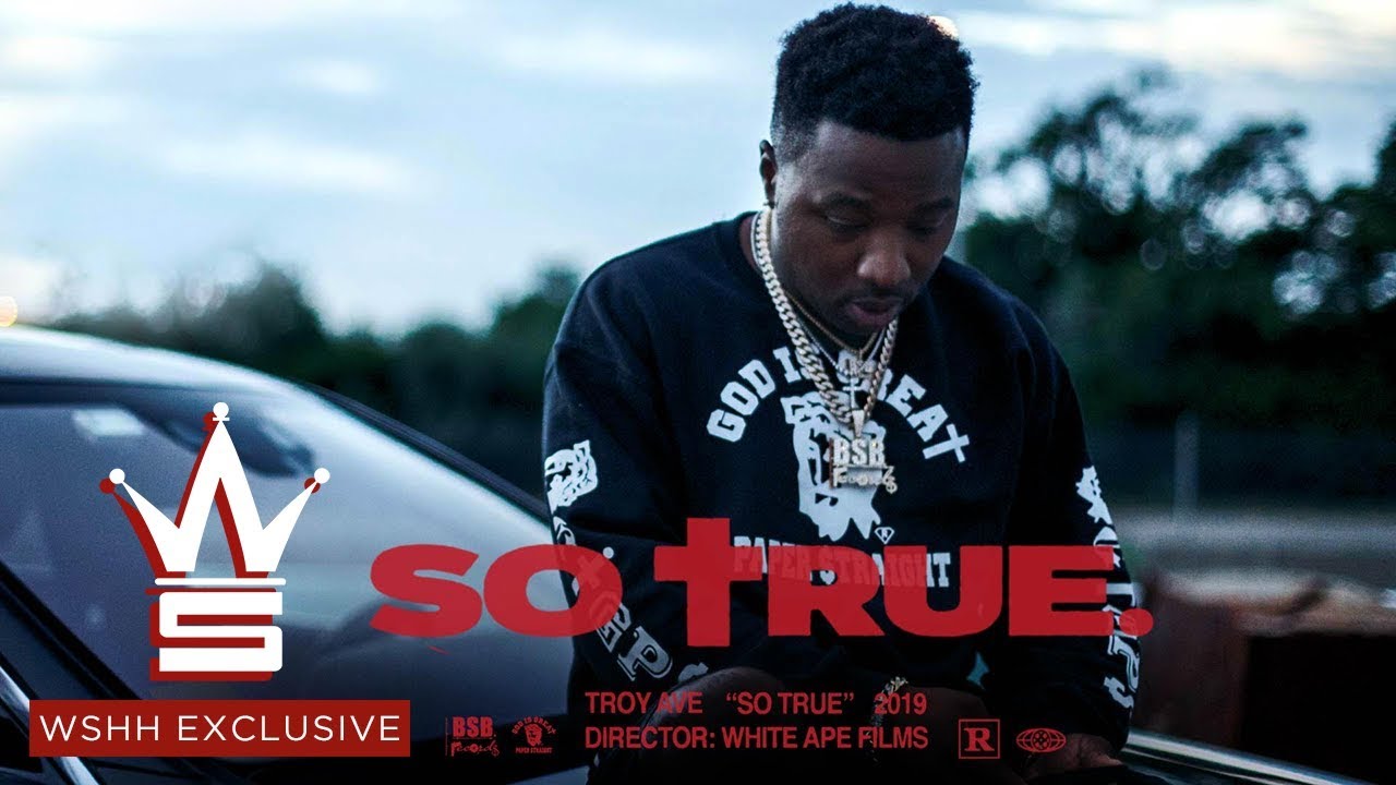 Troy Ave — So True