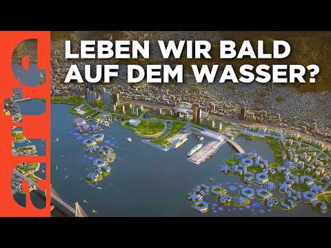 Video Thumbnail: Zukunft auf dem Wasser - Die blaue Revolution | Doku HD | ARTE