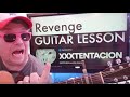 How To Play Revenge - XXXTENTACION Guitar Tutorial (Beginner Lesson!)