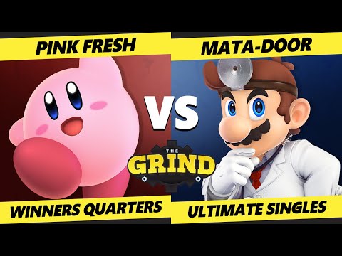 The Grind 193 Winners Quarters - Pink Fresh (Kirby) Vs. Mata-Door (Dr. Mario) Smash Ultimate - SSBU