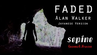 Download lagu Alan Walker - Faded Javanese version (Sepine) mp3