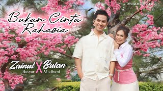 Download lagu Zainul Basyar & Bulan Madhani - Bukan Cinta Rahasia |   mp3
