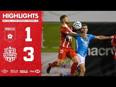NPL QLD 2018 Round 10 -  Brisbane City vs Olympic FC Highlights