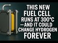 This New Fuel Cell Runs At 300 C And It Could Change Hydrogen Forever