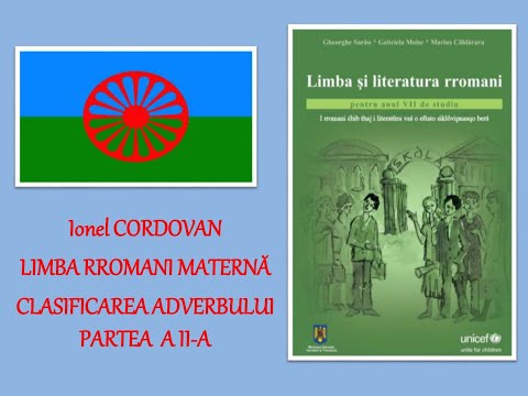 Ionel Cordovan - limba rromani, clasa a VII a, Clasificarea adverbului partea II