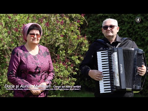 Ducu si Aurica Murasan   Curge azi Harul iertarii