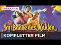 IM BANNE DES KALIFEN Kompletter Film Deutsch