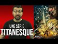 L ATTAQUE DES TITANS SAISON 4 PARTIE 1 ET 2 Critique à Chaud Spoilers à 12 36