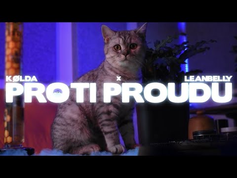 KØLDA x LeanBelly - Proti Proudu (official music video)