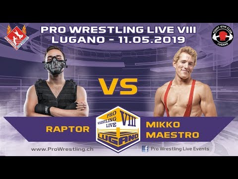 Raptor vs Mikko Maestro - Pro Wrestling Live Lugano VIII - 11.05.19