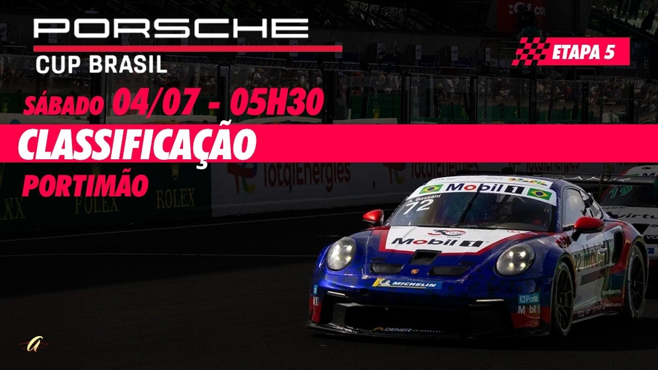 PORSCHE CUP BRASIL AO VIVO - CLASSIFICAÇÃO - PORTIMÃO - Sábado (04/07) - 5h30