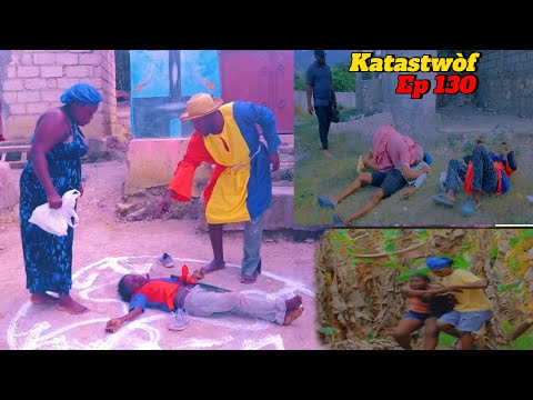 KATASTWÒF Ep #130 #Dyesel/Sya/Aki/TiMerline/Brikè/Dada/Sanrival/Fafane/Yelte/ tiFanm/GVal/Deboul/Bob