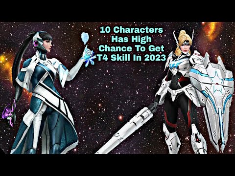 10 Characters Has High Chance To Get T4 Skill In 2023 - Marvel Future Fight