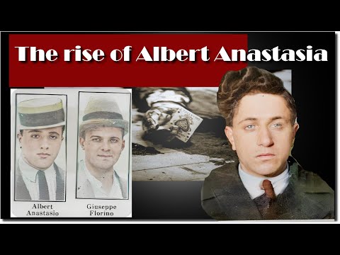 Mob History - The Rise of Albert Anastasia