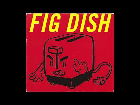 Downed - Fig Dish