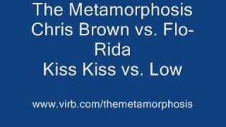 Kiss Kiss vs. Low - Remix - Chris Brown vs. Flo Rida