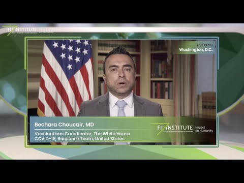 Bechara Choucair, MD, White House Vaccination Coordinator - FII Institute Series #FIIHealthIsWealth