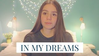 In My Dreams - Ruth B (cover)