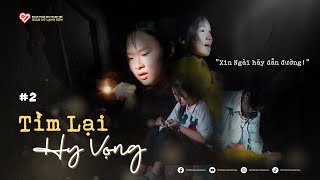 #2 - Kịch TÌM LẠI HI VỌNG - DIỄN NGUYỆN GIÁNG SINH 2024
