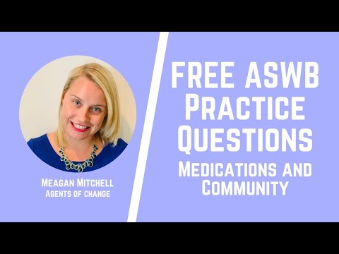Medications and Community ASWB Practice Questions - LMSW, LSW, LCSW Exams - Social Work Shorts