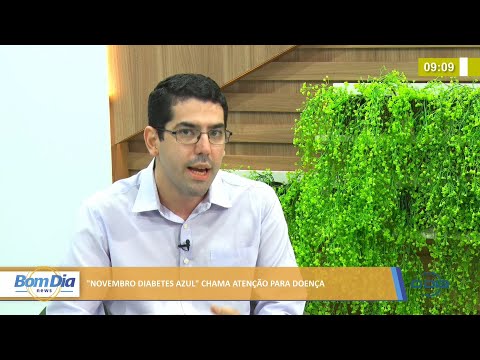 "Novembro Diabetes Azul" chama atenção para doença 09 11 2021
