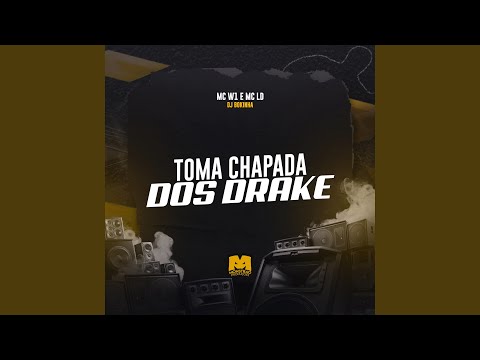 Toma Chapada dos Drake