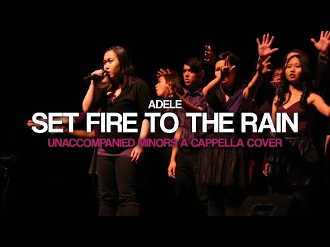 Set Fire to the Rain - The Unaccompanied Minors A Cappella Cover