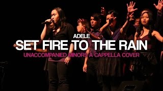 Set Fire to the Rain - The Unaccompanied Minors A Cappella Cover