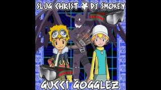 Slug Christ - Gucci Goggles